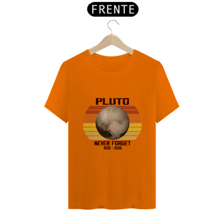 Nome do produtoCamiseta Pluto - Never Forget