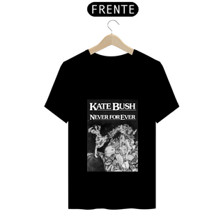 Nome do produtoCamisa Kate Bush - Never For Ever