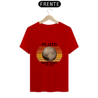 Nome do produtoCamiseta Pluto - Never Forget