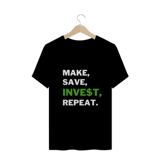 Make, Save, Invest and Repeat