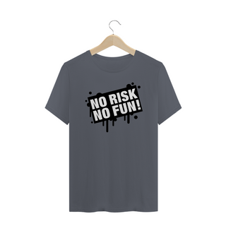 Nome do produtoT-Shirt NO RISK NO FUN!