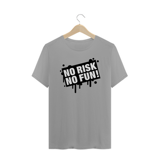 Nome do produtoT-Shirt NO RISK NO FUN!