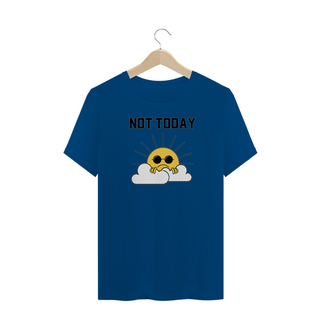 Nome do produtoT-Shirt Not Today