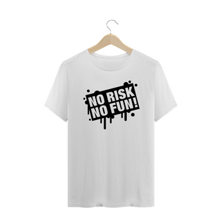 Nome do produtoT-Shirt NO RISK NO FUN!