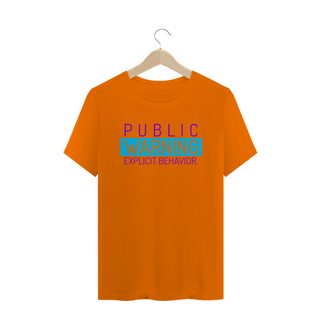 Nome do produtoT-Shirt Public Warning Explicit Behavior