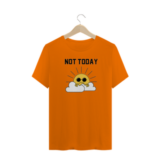 Nome do produtoT-Shirt Not Today