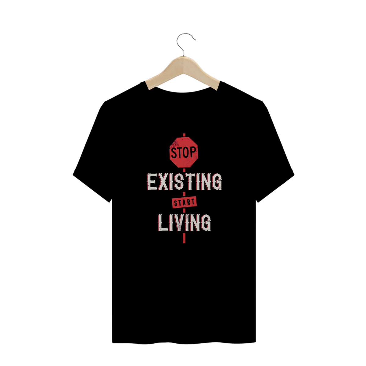 Nome do produto: T-Shirt Stop Existing Start Living