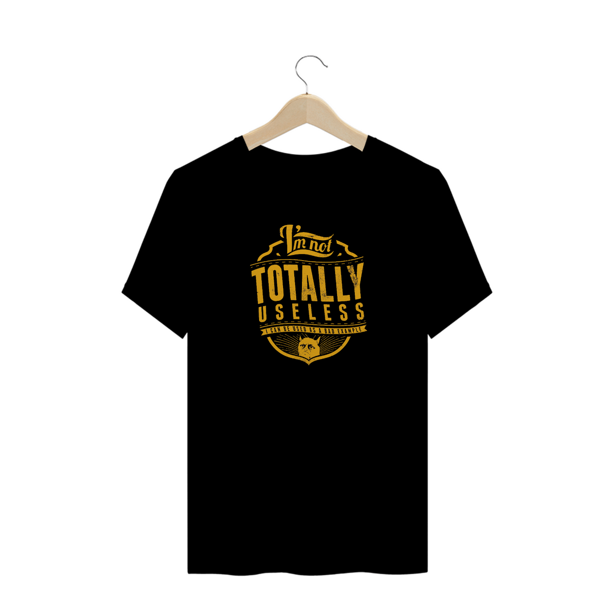 Nome do produto: T-Shirt I\'m Not Totally Useless