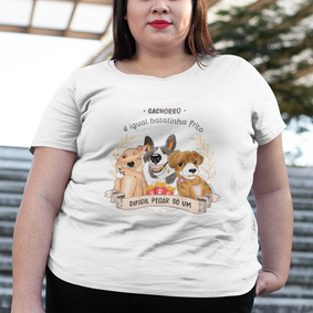 Camiseta Plus Size  Cachorro é Igual Fritas Branca