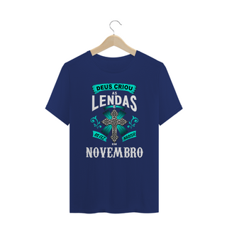 Nome do produtoCamiseta Plus Size Deus Criou as Lendas em Novembro