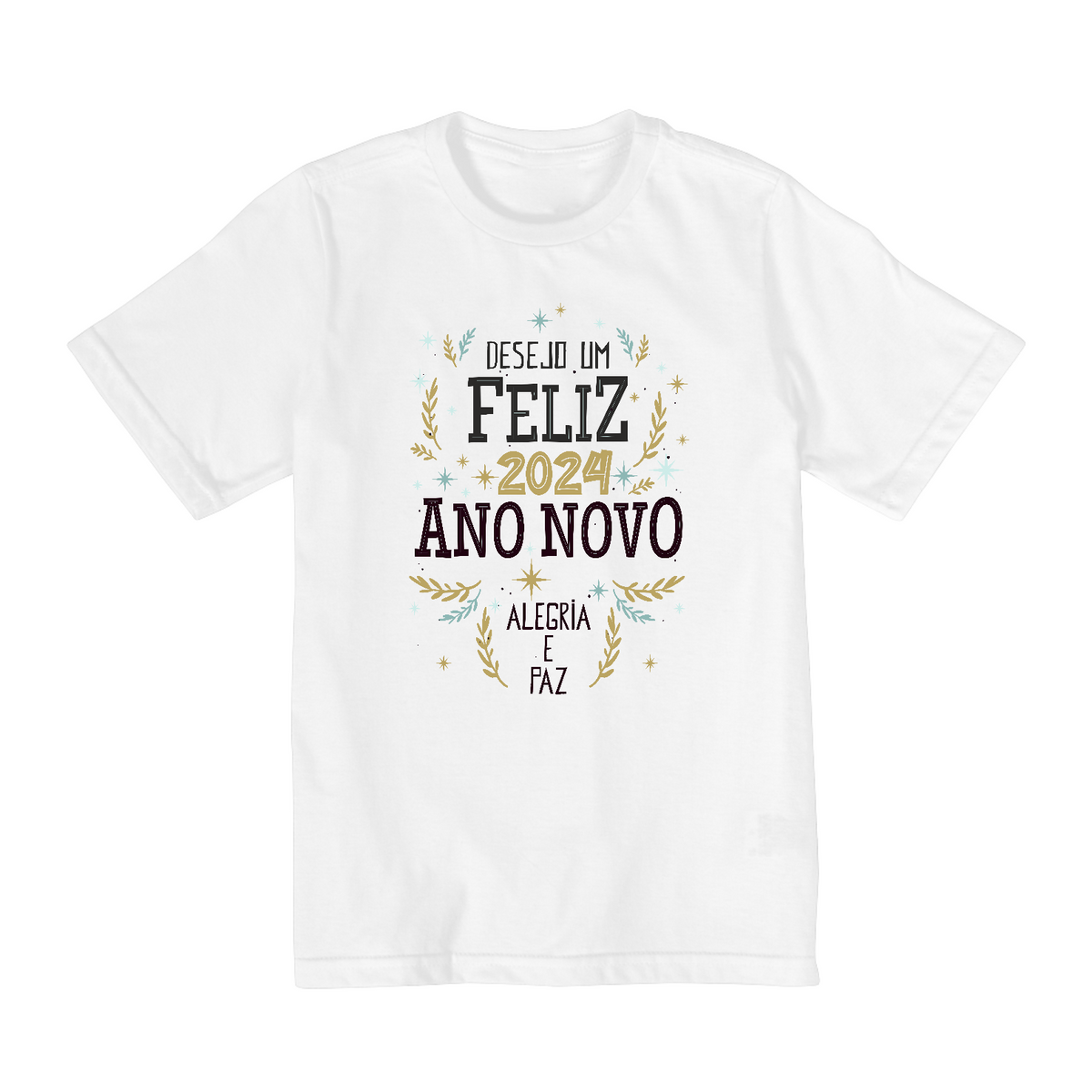 Nome do produto: Camiseta Infantil (2 a 8) Ano Novo 2024 Alegria e Paz