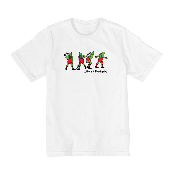 Camiseta Infantil (10 a 14) Grinch Thats It Im Not Going