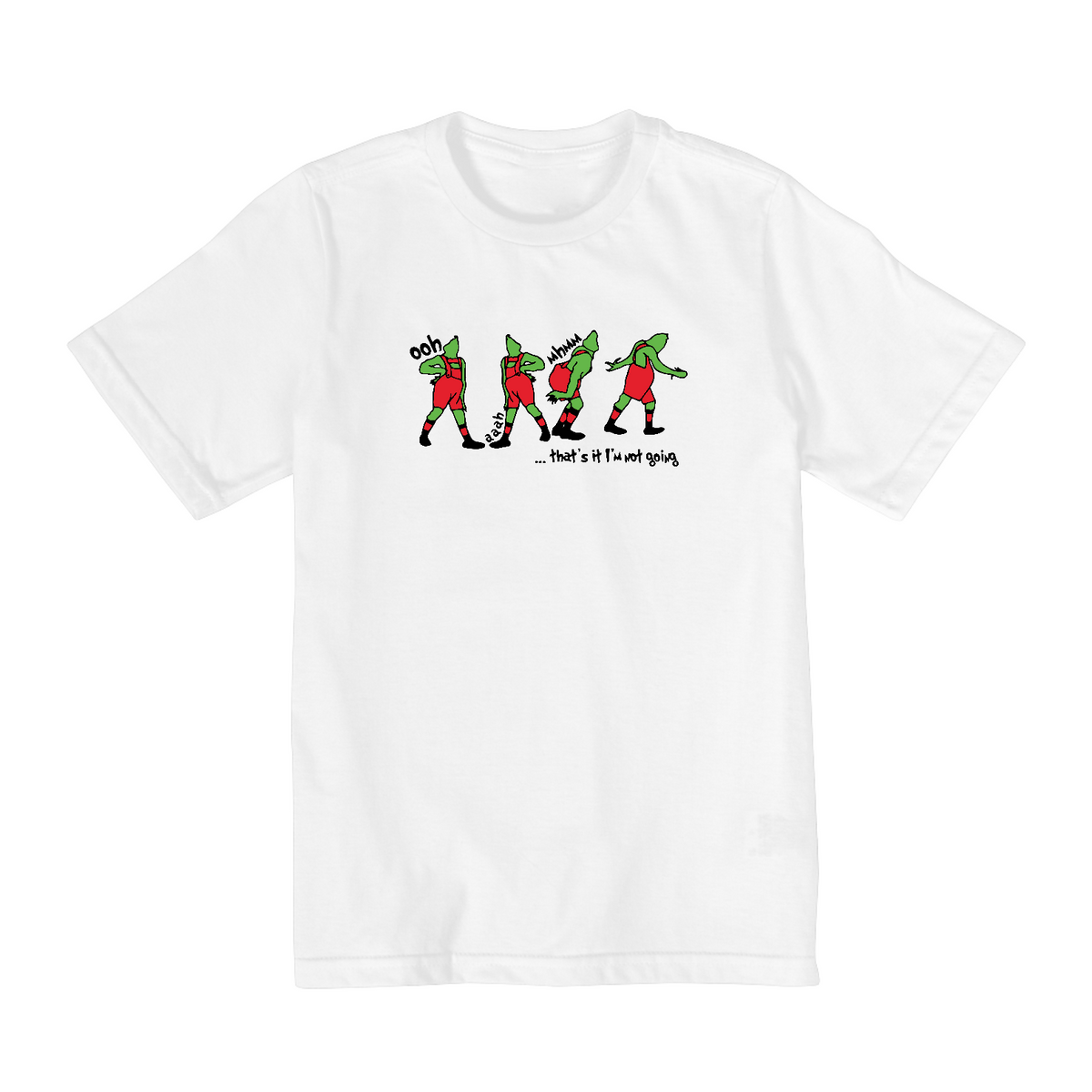 Nome do produto: Camiseta Infantil (2 a 8) Grinch Thats It Im Not Going