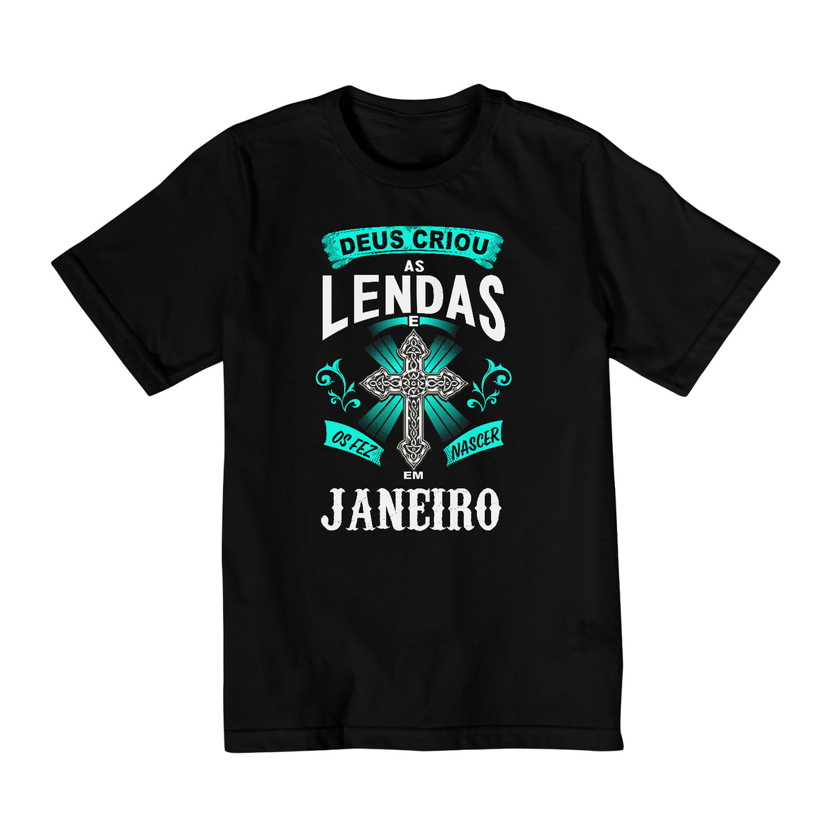 Nome do produto: Camiseta Infantil (10 a 14) Deus Criou as Lendas em Janeiro