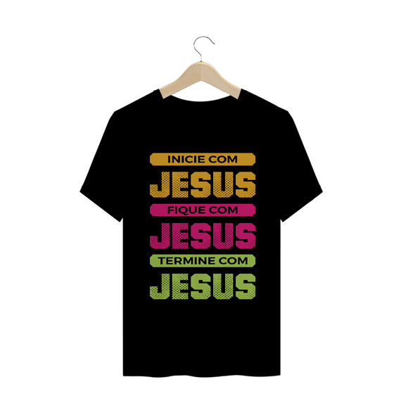 Camiseta Jesus do Inicio ao Fim