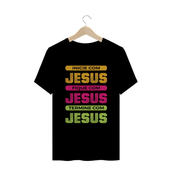 Camiseta Plus Size Jesus do Inicio ao Fim