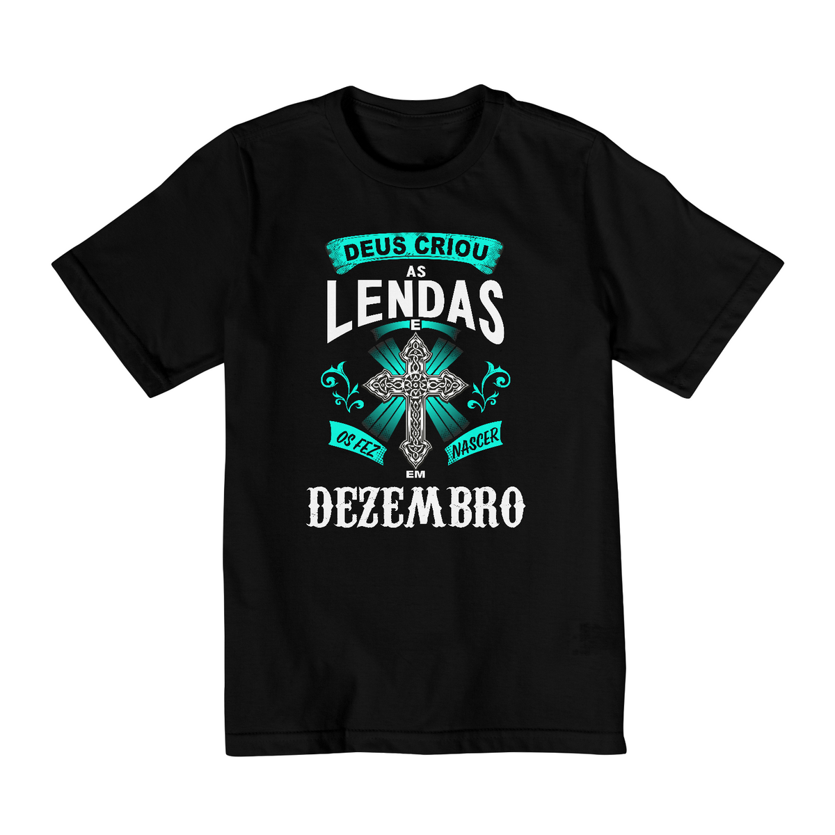 Nome do produto: Camiseta Infantil (10 a 14) Deus Criou as Lendas em Dezembro