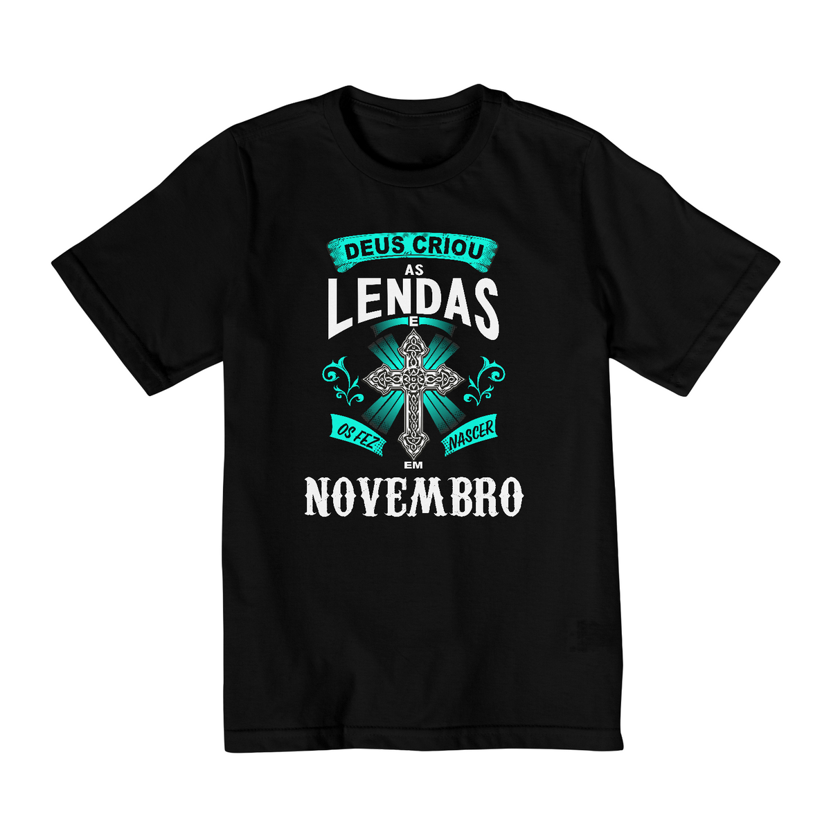 Nome do produto: Camiseta Infantil (10 a 14) Deus Criou as Lendas em Novembro