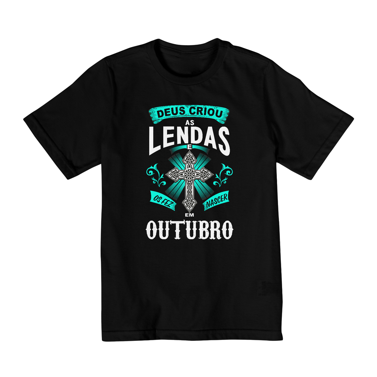 Nome do produto: Camiseta Infantil (2 a 8) Deus Criou as Lendas em Outubro