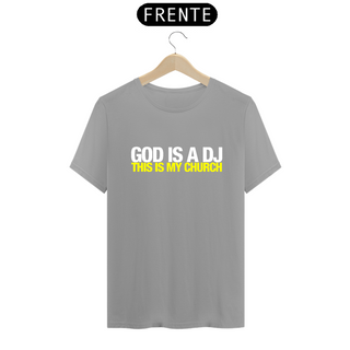 Nome do produtoTSHIRT GOD IS A DJ ESCURA