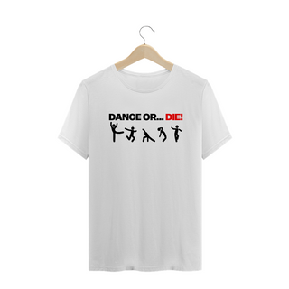 Nome do produtoT-Shirt Dance Or Die! - O Som Do K7