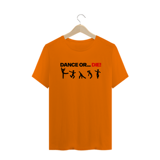 Nome do produtoT-Shirt Dance Or Die! - O Som Do K7