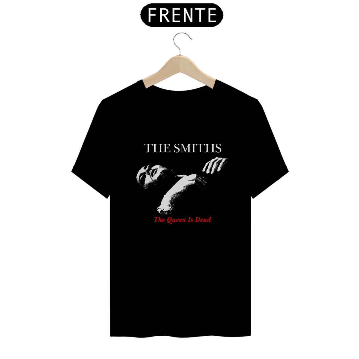 Nome do produto: THE QUEEN IS DEAD - T-Smiths