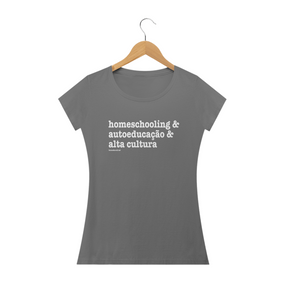 Camisa Feminina Estonada - homeschooling & autoeducação & alta cultura 