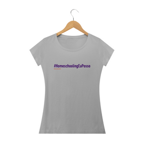 Camisa Feminina Algodão - #HomeschoolingEuPosso