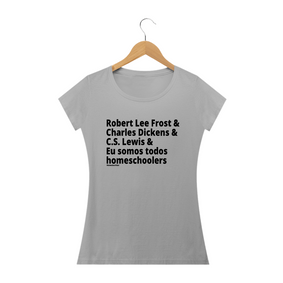 Camisa Feminina Algodão - Somos Todos Homeschoolers: Escritores