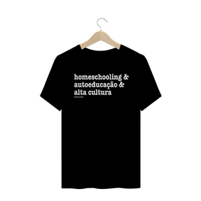 Camisa Masculina Algodão - homeschooling & autoeducação & alta cultura 