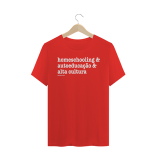 Nome do produtoCamisa Masculina Algodão - homeschooling & autoeducação & alta cultura 