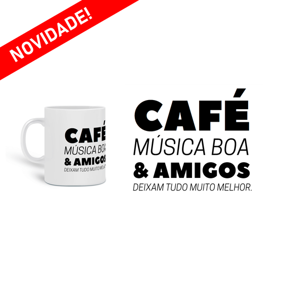 Xícara Personalizada CAFÉ MÚSICA & AMIGOS