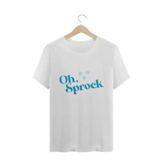 Nome do produto Oh, Sprock - T-Shirt Quality