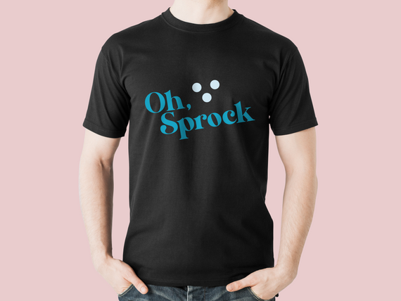  Oh, Sprock - T-Shirt Quality