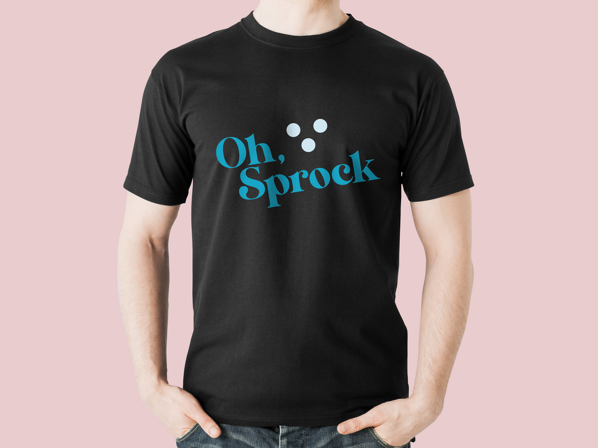 Nome do produto:  Oh, Sprock - T-Shirt Quality