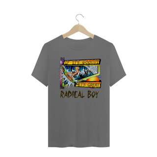 The Radical Boy® on scene If It's Good! It's Great!