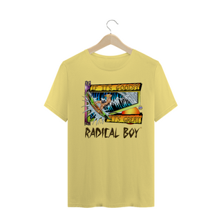 Nome do produtoThe Radical Boy® on scene If It's Good! It's Great!