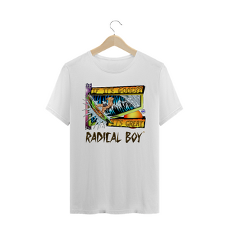 Nome do produtoThe Radical Boy® on scene If It's Good! It's Great!