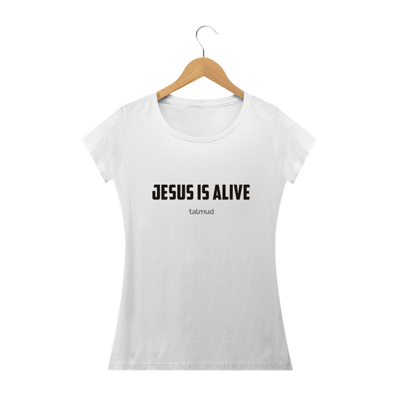 JESUS IS ALIVE