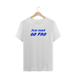 Nome do produtoPlay hard go pro   - T-shirt