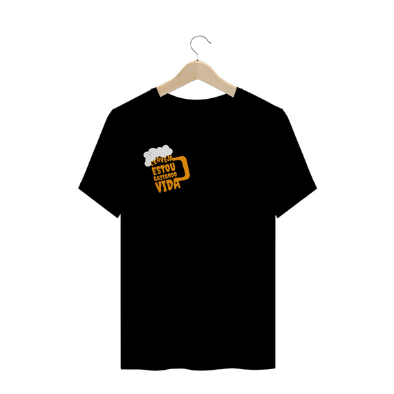Camiseta: Cerveja, estou gastando vida