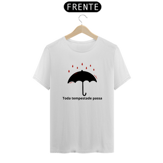 T-Shirt Toda tempestade passa