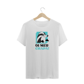 T-Shirt - Oi Meu Chapa