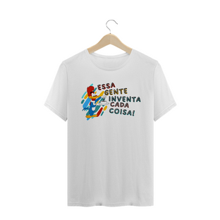 Nome do produtoT-Shirt - Essa Gente Inventa Cada Coisa!