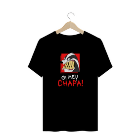 T-Shirt - Oi Meu Chapa