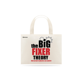 Nome do produtoEcobag - The Big Fixer Theory