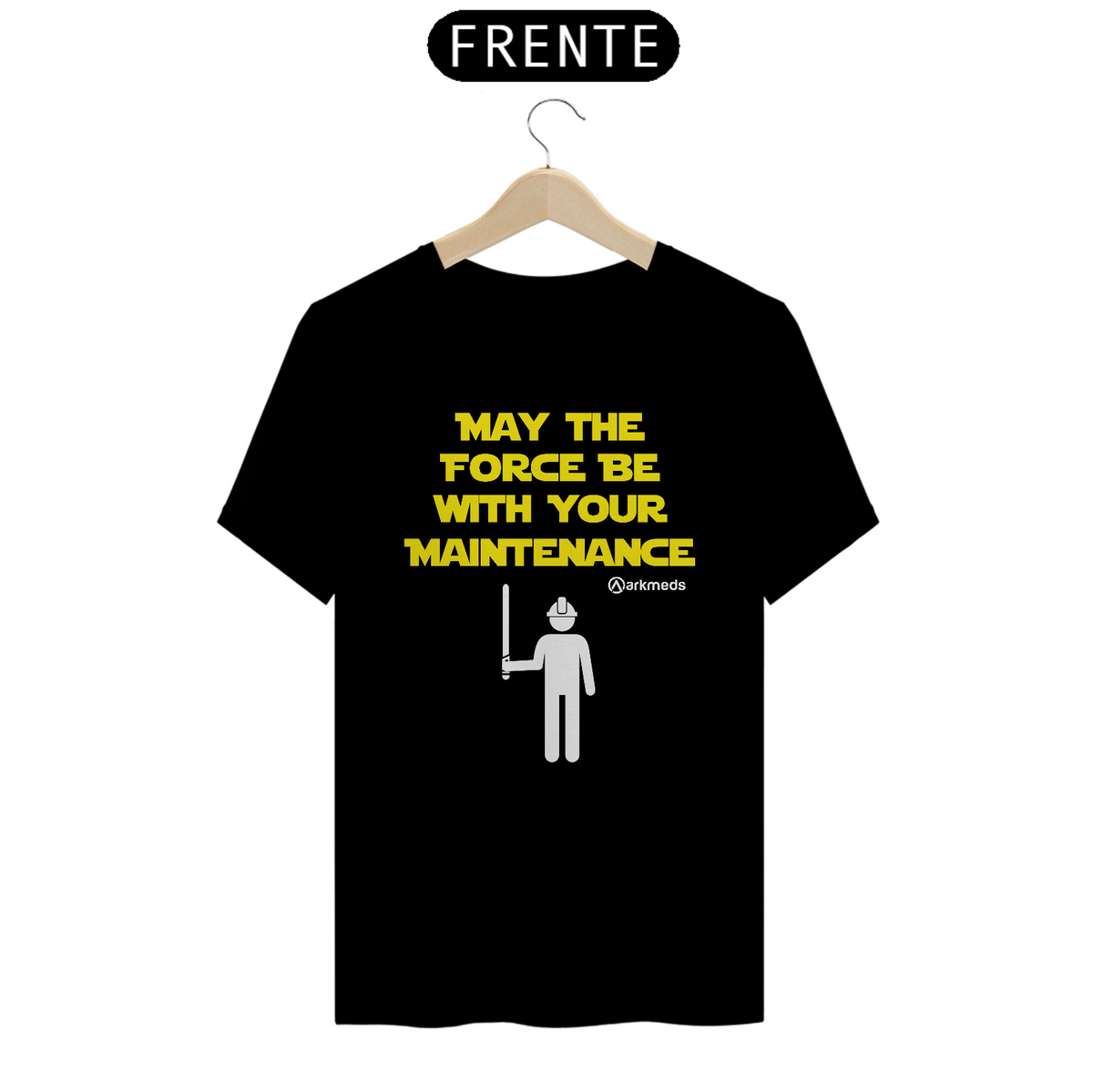 Nome do produto: Camiseta - May the Force be with your Maintenance 