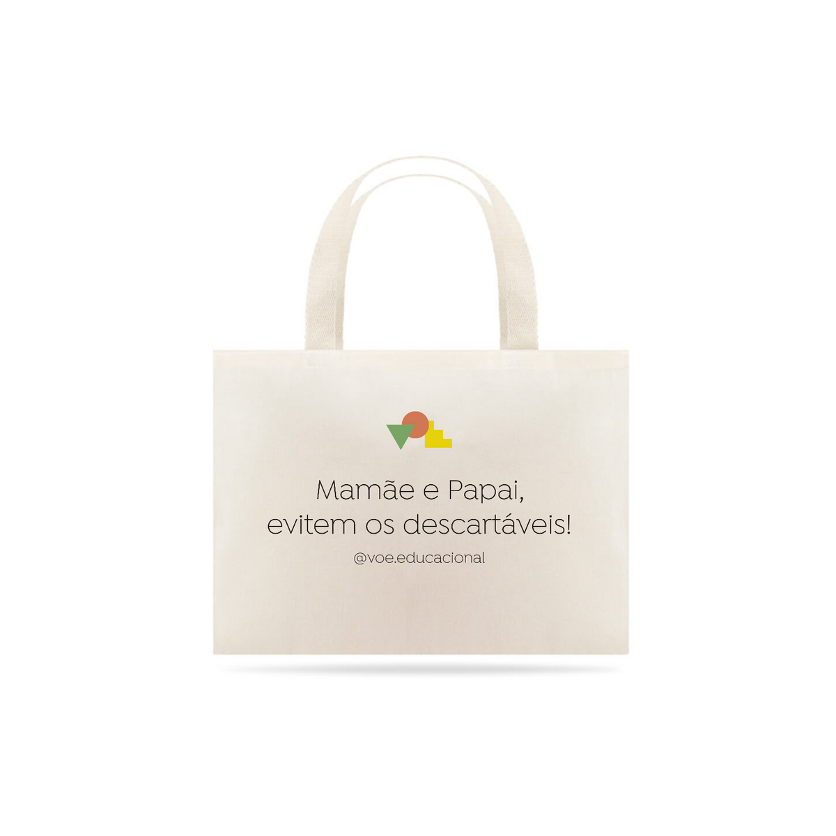 Nome do produto: Ecobag Mamãe e Papai, evitem os descartáveis!