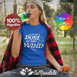 Nome do produtoBabylook Mensagem Dust in the Wind - Kansas [EuMandala by Will Markz]